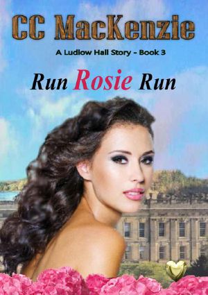 [Ludlow Hall 03] • Run Rosie Run